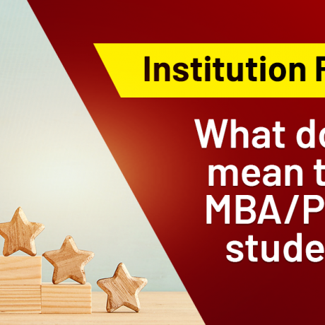 Institution Rankings: What does it mean to a MBA/PGDM student?