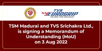 TSM and TVS Srichakra Ltd., signed an MoU